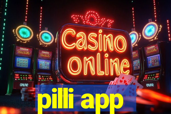 pilli app